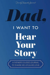 Dad, I Want to Hear Your Story